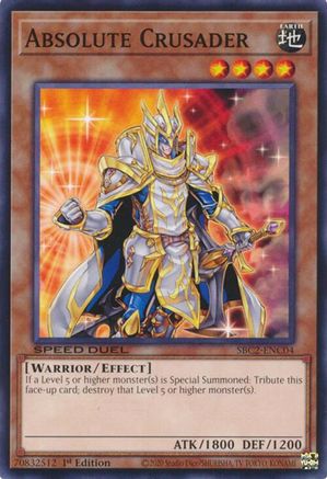 Absolute Crusader (SBC2-ENC04) - Speed Duel: Battle City Finals 1st Edition