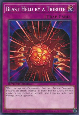 Blast Held by a Tribute (SBC2-ENF21) - Speed Duel: Battle City Finals 1st Edition