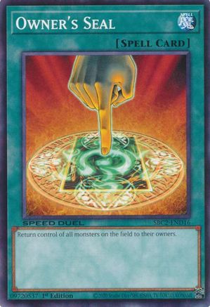 Owner's Seal (SBC2-END16) - Speed Duel: Battle City Finals 1st Edition