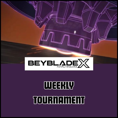 Beyblade X - Locals (Tuesday @ 7:00)