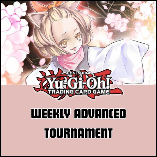 Yu-Gi-Oh! - Advanced Locals (Wednesday @ 7:00)