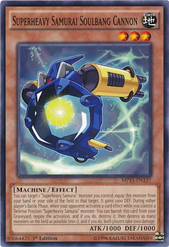 Superheavy Samurai Soulbang Cannon (MP15-EN137) - Common
