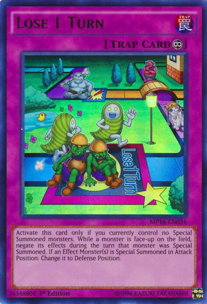 Lose 1 Turn (MP16-EN034) - Ultra Rare