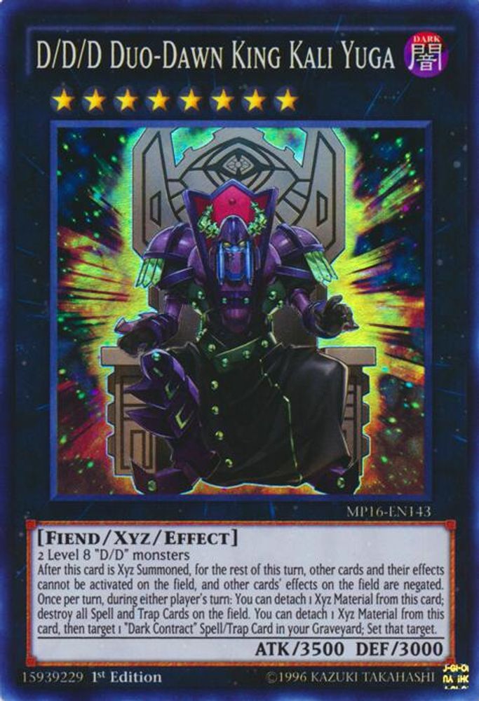 D/D/D Duo-Dawn King Kali Yuga (MP16-EN143) - Super Rare