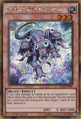 Peropero Cerperus [PGL2-EN008] Or Secret Rare 