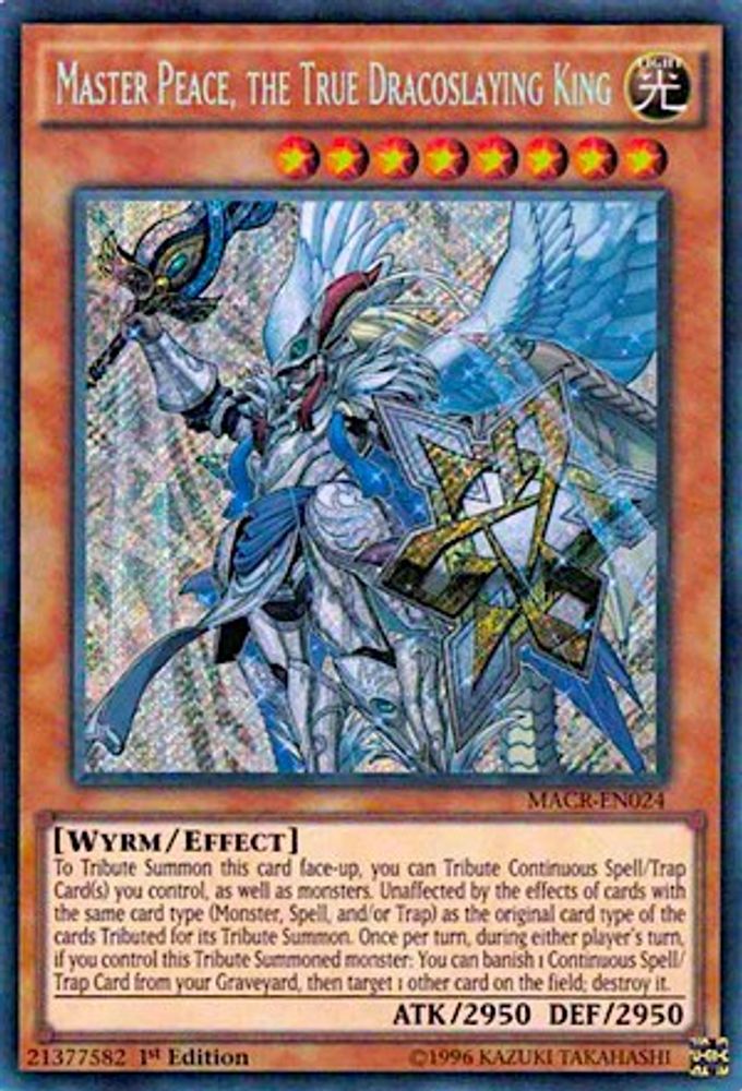 Master Peace, the True Dracoslaying King (MACR-EN024) - Secret Rare