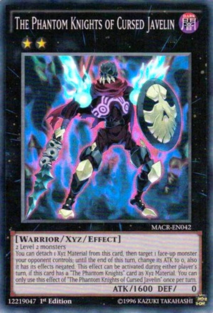 The Phantom Knights of Cursed Javelin (MACR-EN042) - Super Rare