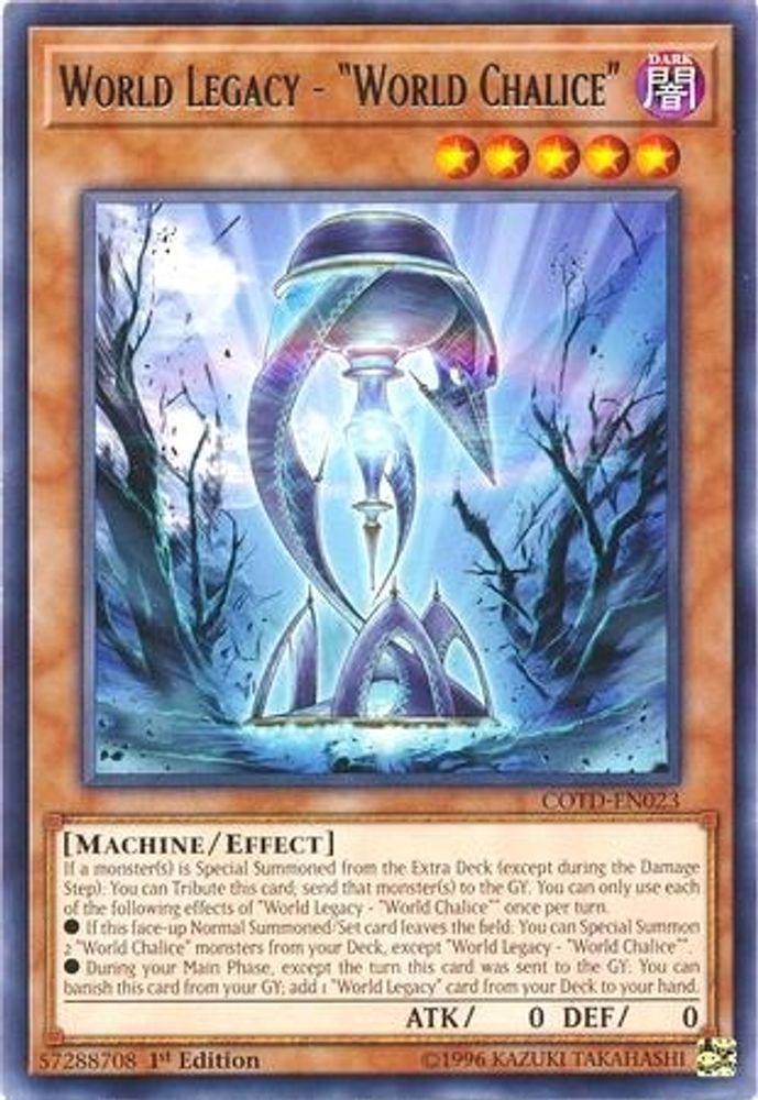 World Legacy - "World Chalice" (COTD-EN023) - Rare