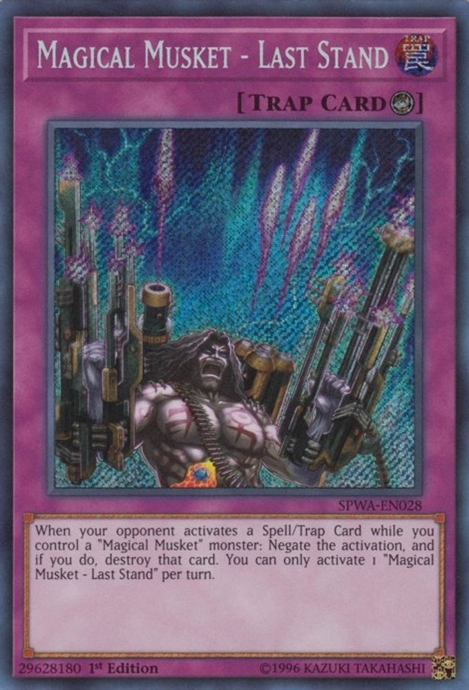 Magical Musket - Last Stand (SPWA-EN028) - Secret Rare