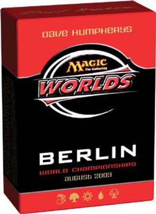 World Championship Deck: 2003 Berlin - Dave Humpherys, Semifinalist