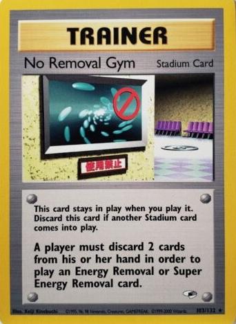 No Removal Gym 103  - Unlimited - Rare