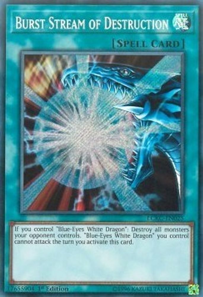 Burst Stream of Destruction (LCKC-EN025) - Secret Rare