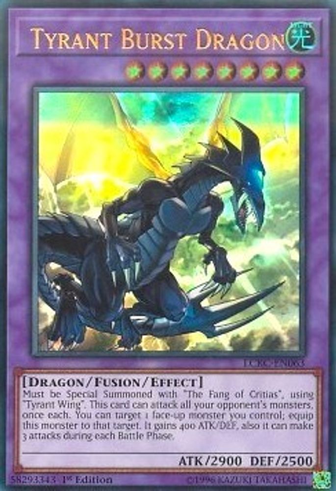 Tyrant Burst Dragon (LCKC-EN063) - Ultra Rare