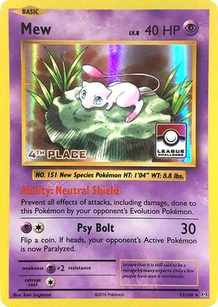 Mew - 53/108 (League Challenge) [4th Place]/108  - Holofoil - Promo