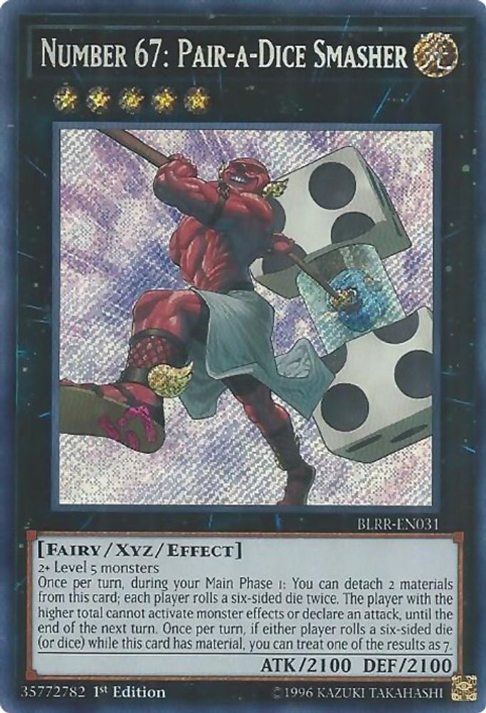 Number 67: Pair-a-Dice Smasher (BLRR-EN031) - Secret Rare