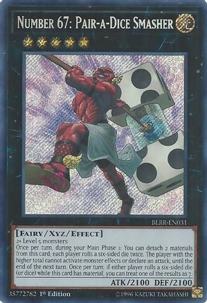Number 67: Pair-a-Dice Smasher (BLRR-EN031) - Battles of Legend: Relentless Revenge 1st Edition
