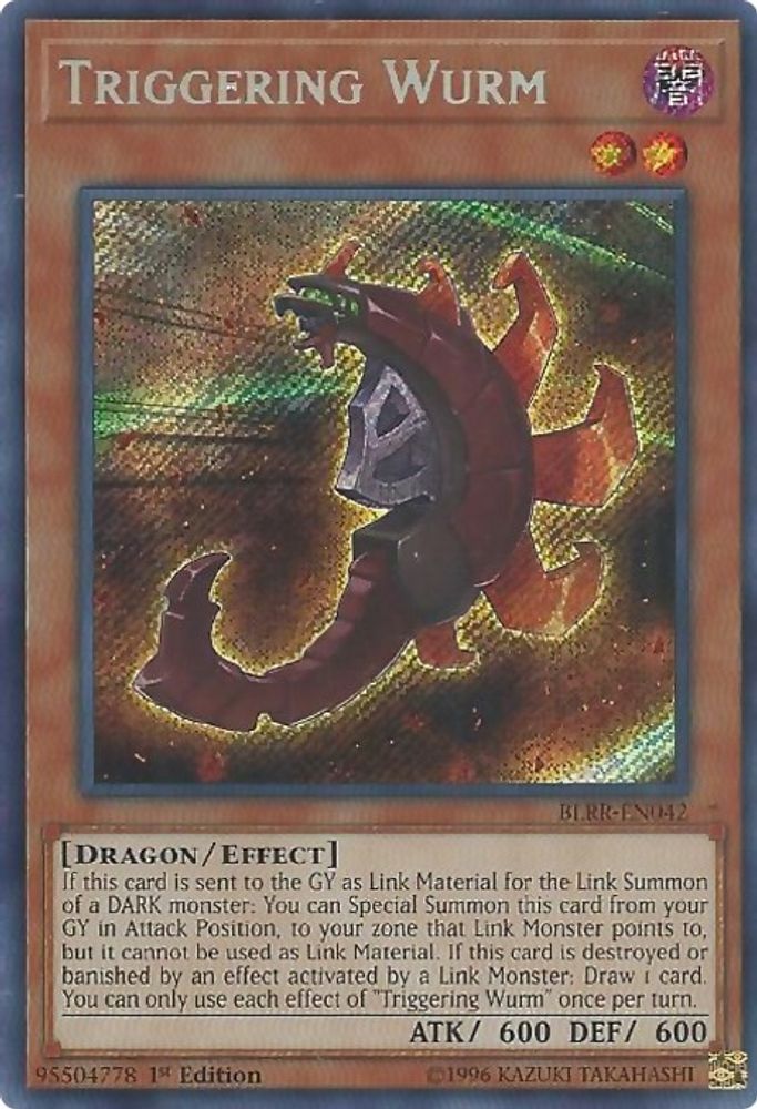 Triggering Wurm (BLRR-EN042) - Secret Rare