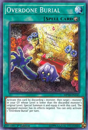 Overdone Burial [MP18-EN143] Secret Rare