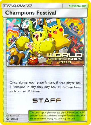 Champions Festival - SM148 (World Championships 2018) [Staff]  - Promo
