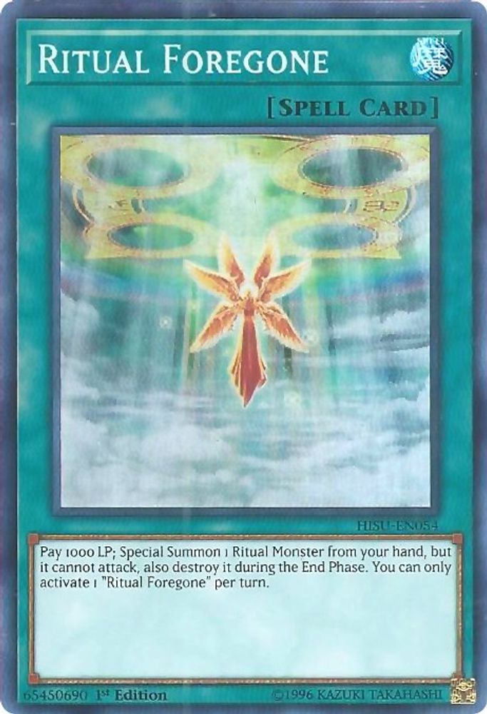 Ritual Foregone (HISU-EN054) - Super Rare