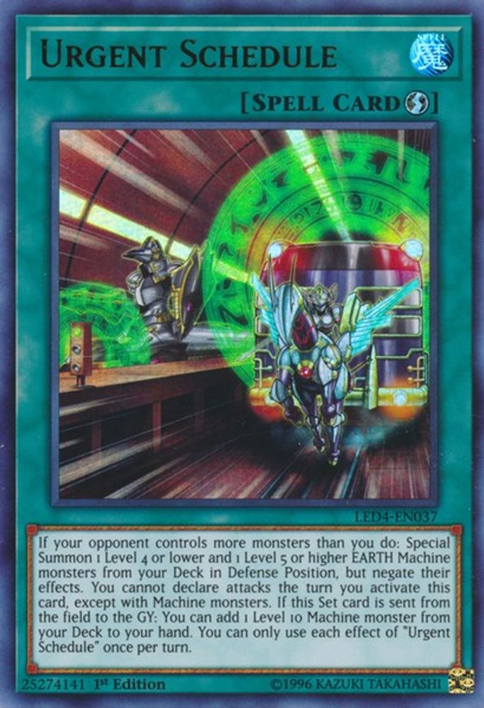 Urgent Schedule (LED4-EN037) - Ultra Rare