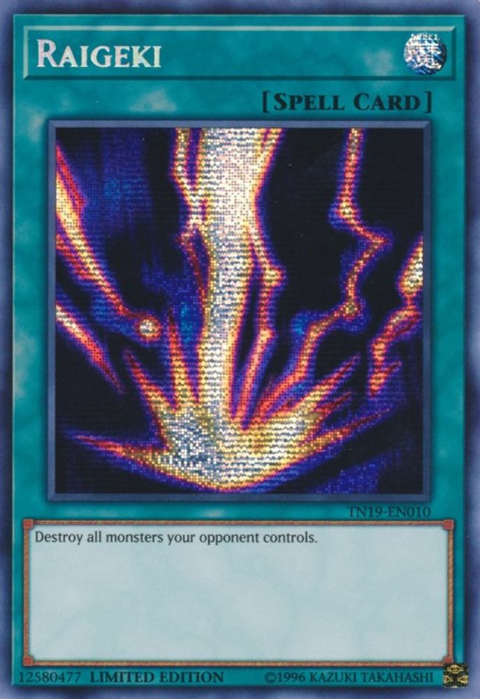 Raigeki [TN19-EN010] Secret prismatique rare 