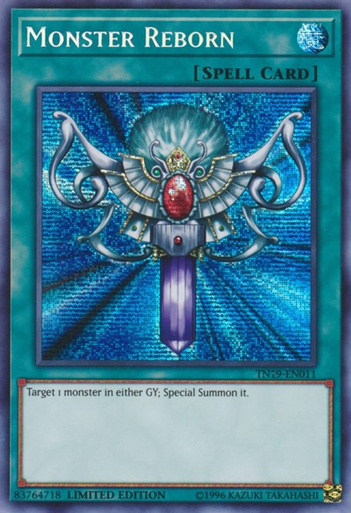 Monster Reborn [TN19-EN011] Prismatique Secret Rare 