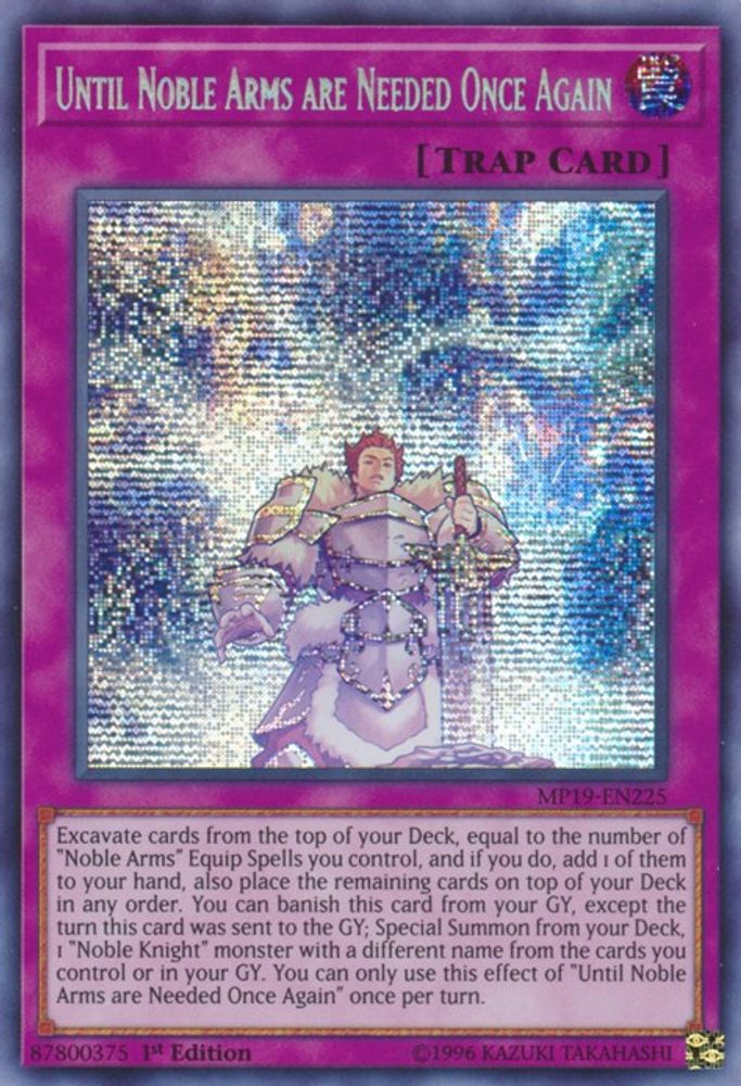 Until Noble Arms are Needed Once Again (MP19-EN225) - Prismatic Secret Rare