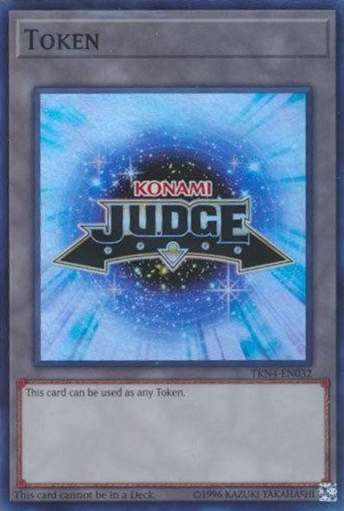 Official Judge Token: TKN4-EN032 (TKN4-EN032) - Super Rare