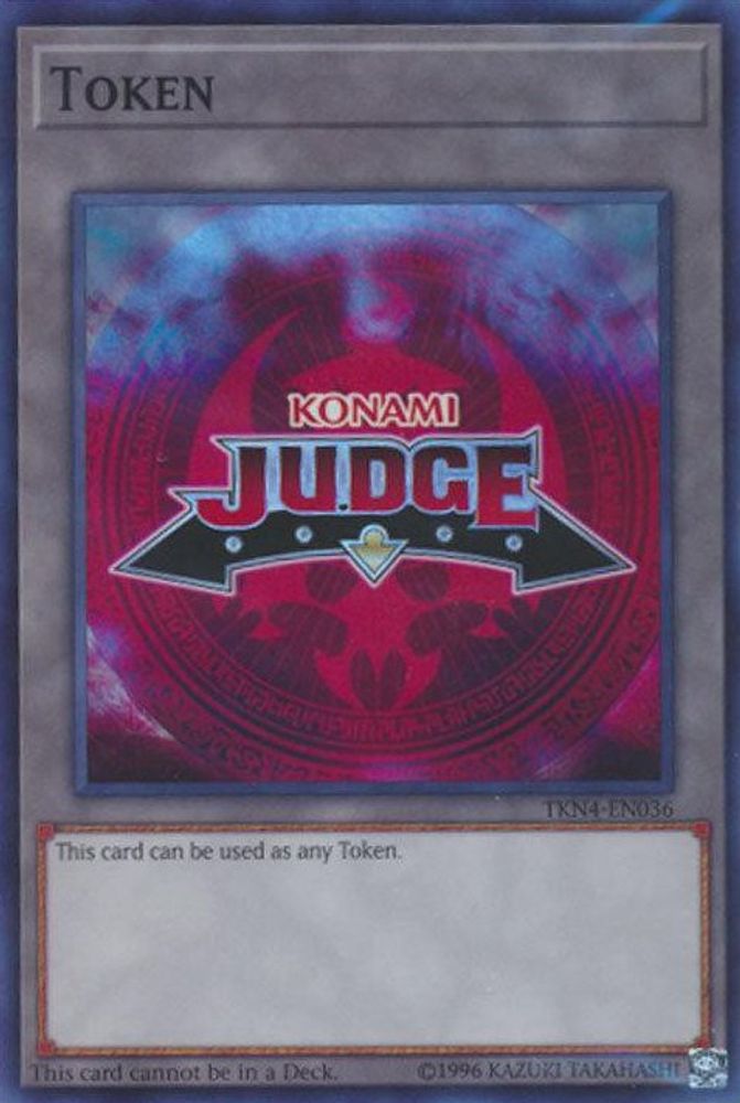 Official Judge Token: TKN4-EN036 (TKN4-EN036) - Super Rare
