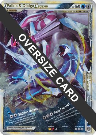 Palkia & Dialga Legends - 101/102 + 102/102 (Single Oversized Promo)/102  - Holofoil - Promo