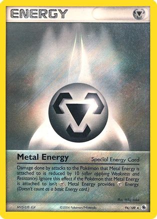 Metal Energy (Special) - 94/109/109  - Rare