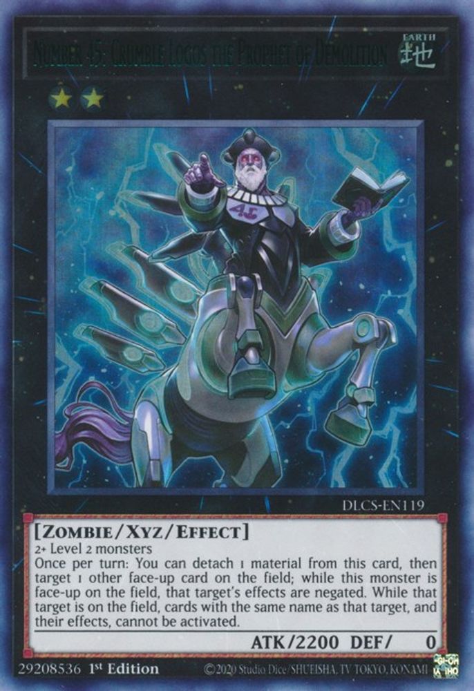 Number 45: Crumble Logos the Prophet of Demolition (Green) (DLCS-EN119) - Ultra Rare