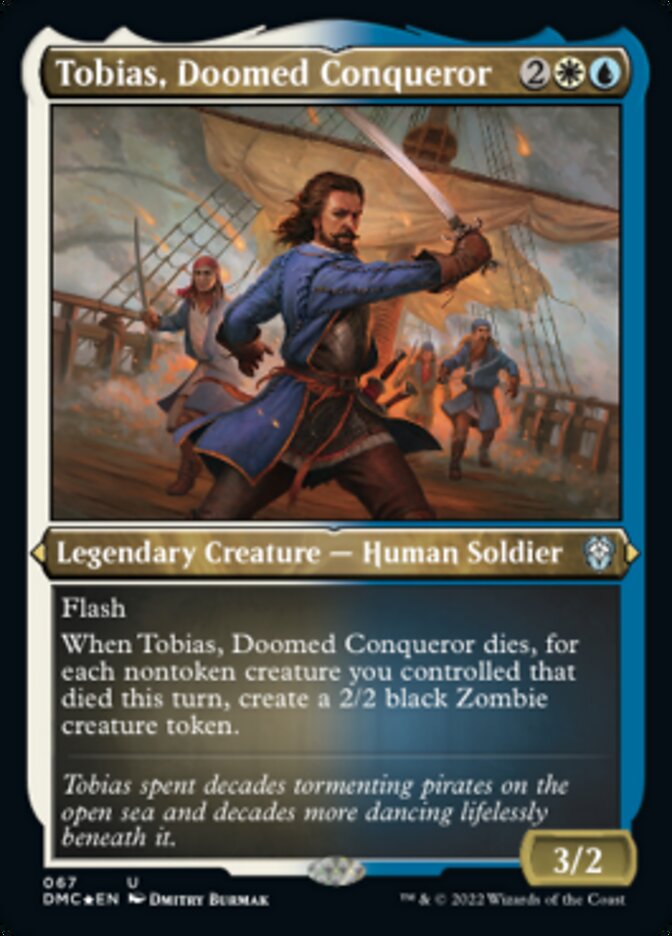 Tobias, conquérant condamné (feuille gravée) [Dominaria United Commander] 