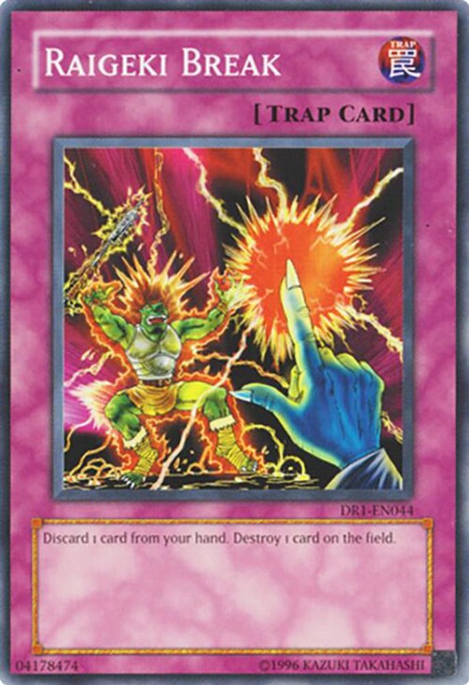 Raigeki Break (DR1-EN044) - Common
