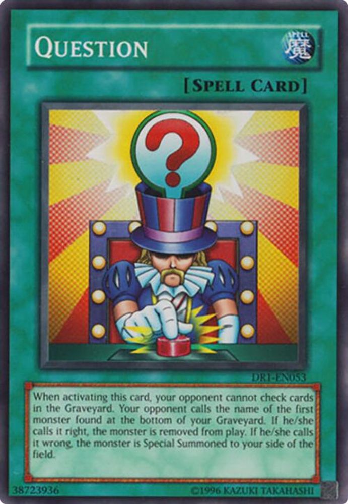 Question (DR1-EN053) - Super Rare