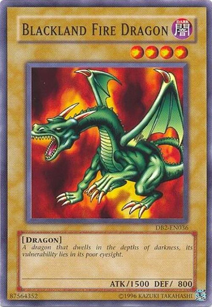 Blackland Fire Dragon (DB2-EN036) - Common