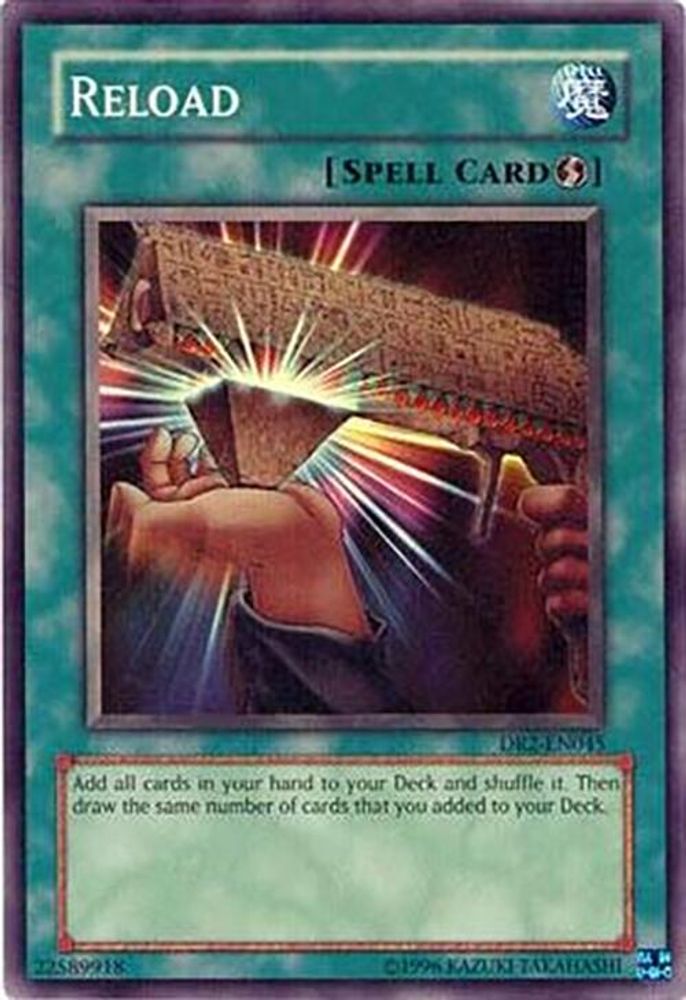 Reload (DR2-EN045) - Super Rare