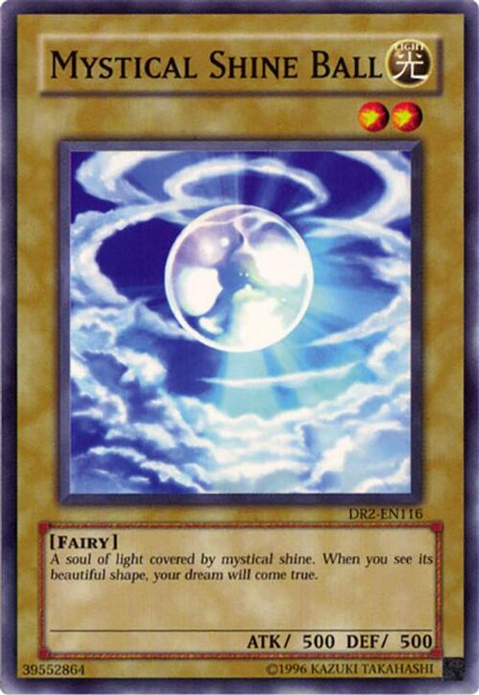 Mystical Shine Ball (DR2-EN116) - Common