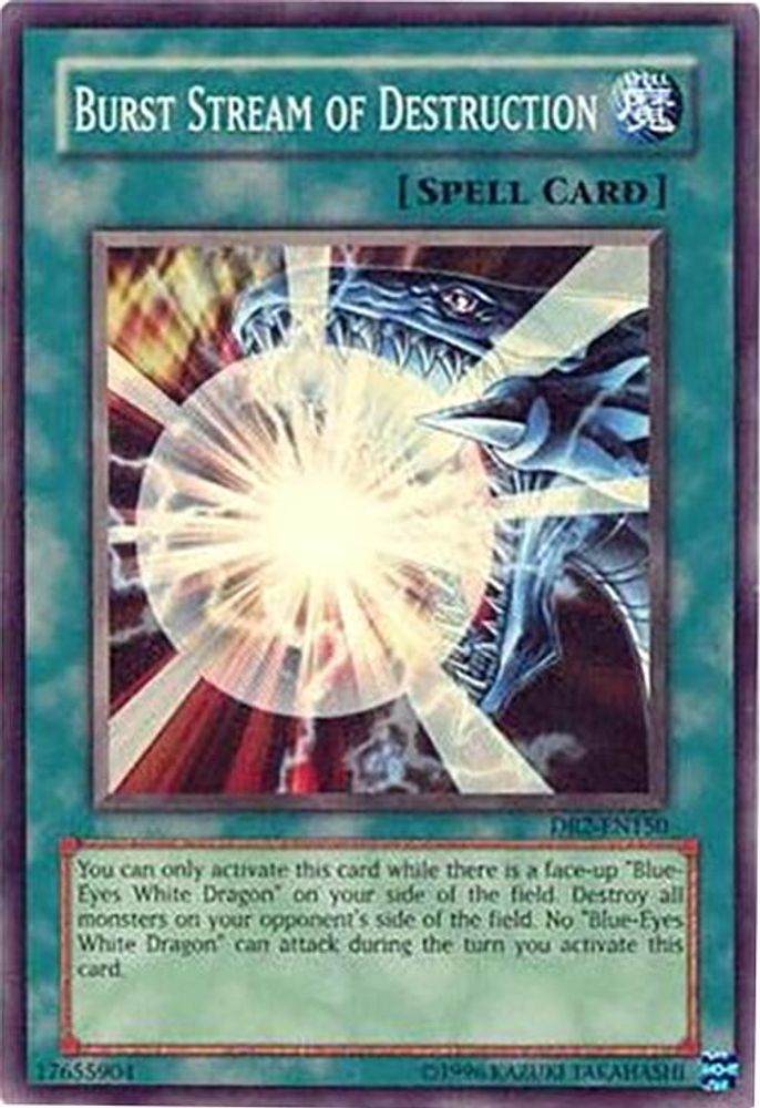 Burst Stream of Destruction (DR2-EN150) - Super Rare