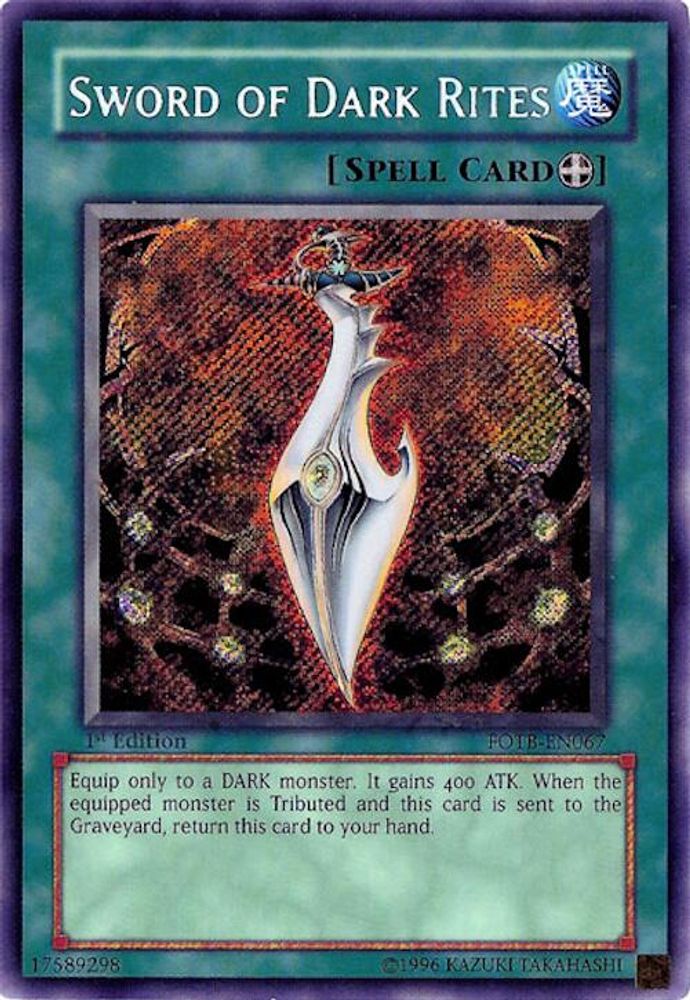 Sword of Dark Rites (FOTB-EN067) - Secret Rare