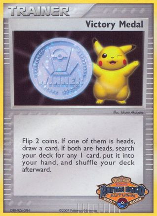 Victory Medal - 2007-2008 (Battle Road Autumn)  - Holofoil - Promo