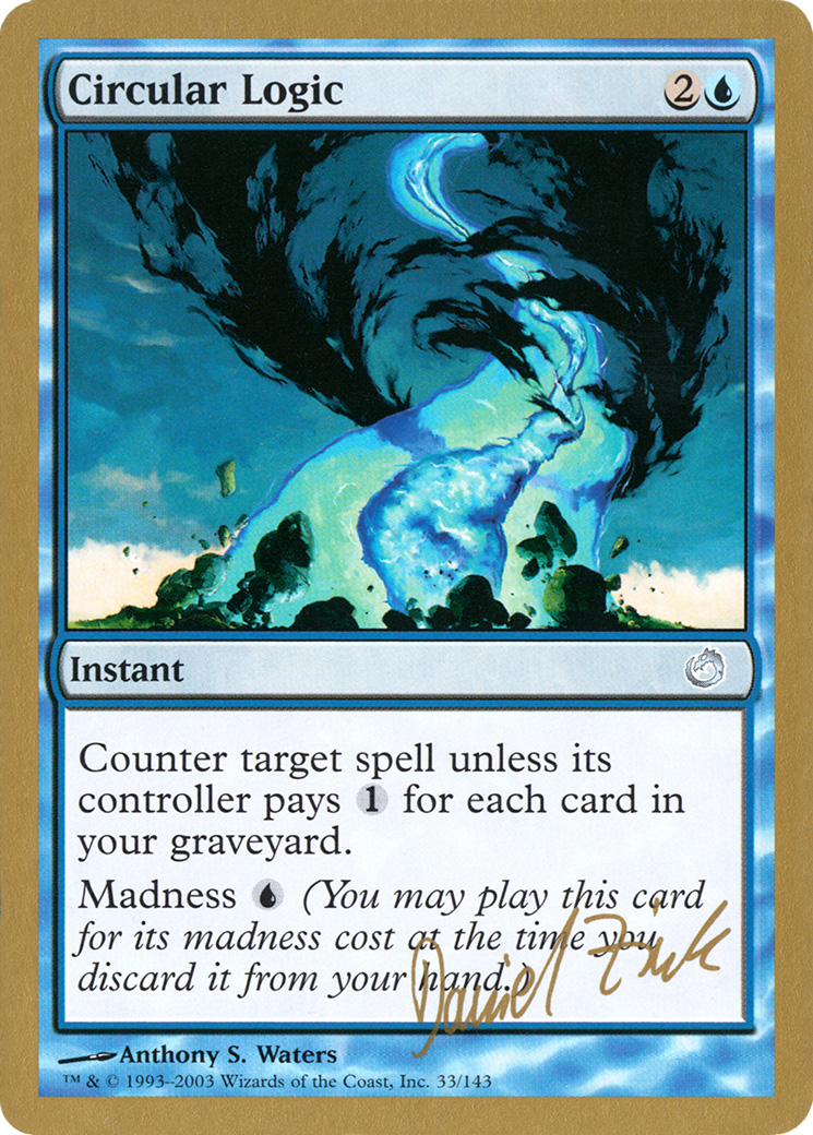 Circular Logic (WCD-DZ33) - World Championship Decks 2003