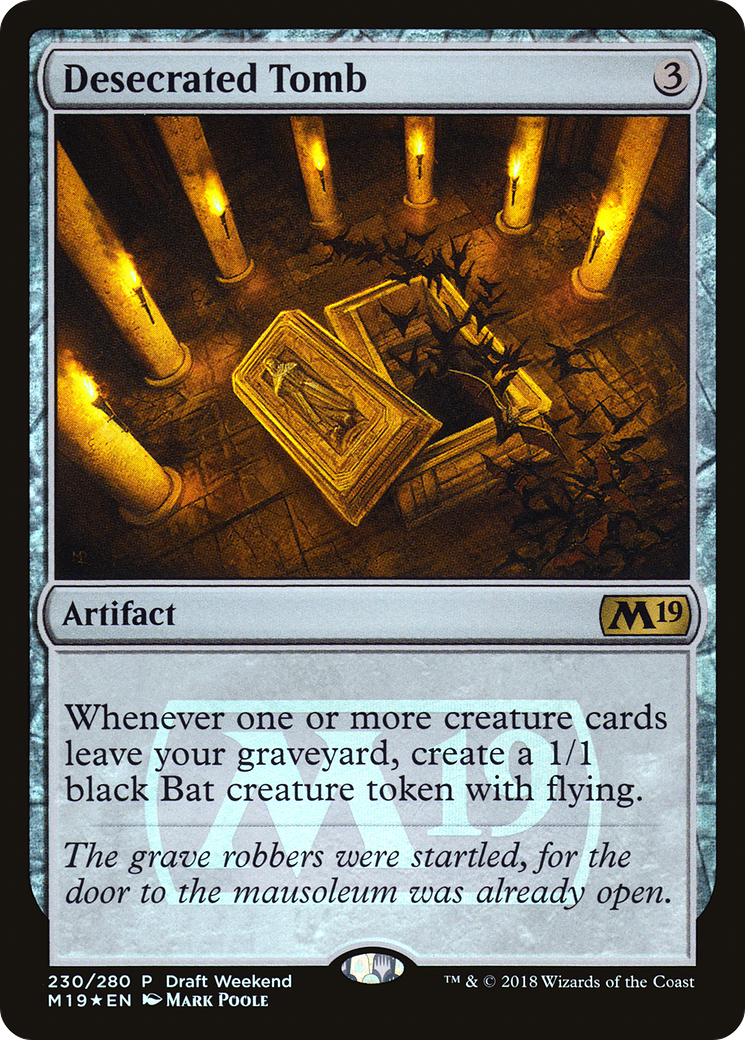 Desecrated Tomb (Draft Weekend) (LARP-230) - Core Set 2019 Promos Foil