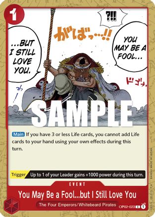 You May Be a Fool...but I Still Love You (OP02-023) - Common