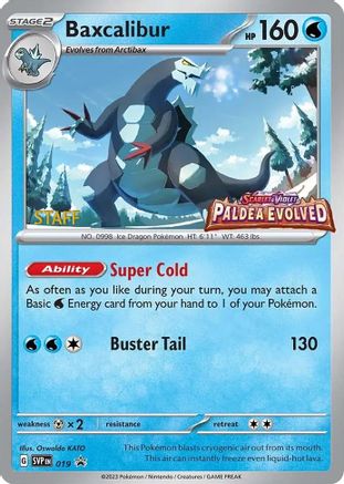 Baxcalibur (Prerelease) [Staff] 019  - Holofoil - Promo