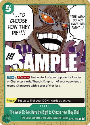 The Weak Do Not Have the Right to Choose How They Die!!! (OP04-038) - Common