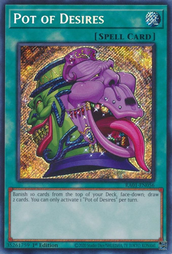 Pot of Desires (Secret Rare) (RA01-EN056) - Secret Rare