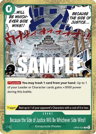 Because the Side of Justice Will Be Whichever Side Wins!! (OP05-037) - Rare