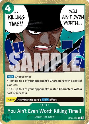 You Ain't Even Worth Killing Time!! (OP06-039) - Rare